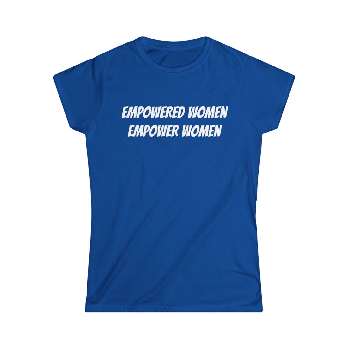 Empowered Women Softstyle Tee - Inspirational Women's T-Shirt